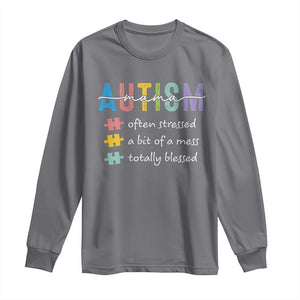 Blessed Autism Mama Long Sleeve Shirt Often Stressed A Bit of A Mess Totally Blessed TS10 Charcoal Print Your Wear