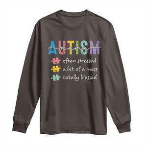 Blessed Autism Mama Long Sleeve Shirt Often Stressed A Bit of A Mess Totally Blessed TS10 Dark Chocolate Print Your Wear