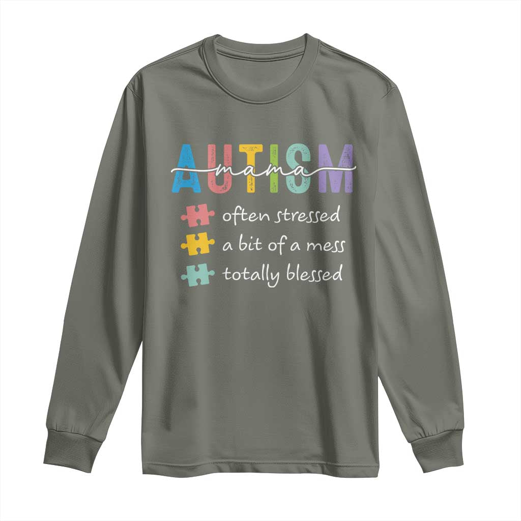 Blessed Autism Mama Long Sleeve Shirt Often Stressed A Bit of A Mess Totally Blessed TS10 Military Green Print Your Wear