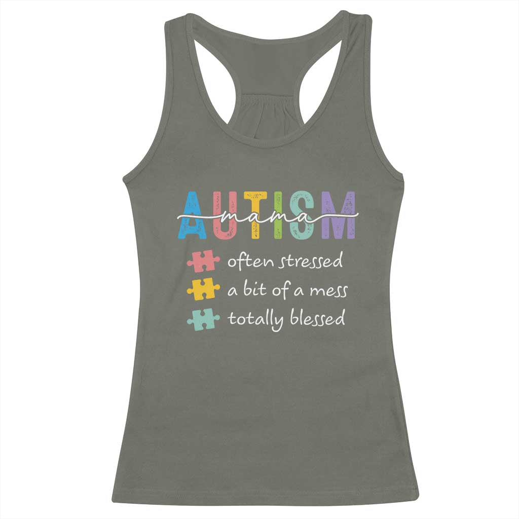 Blessed Autism Mama Racerback Tank Top Often Stressed A Bit of A Mess Totally Blessed TS10 Military Green Print Your Wear