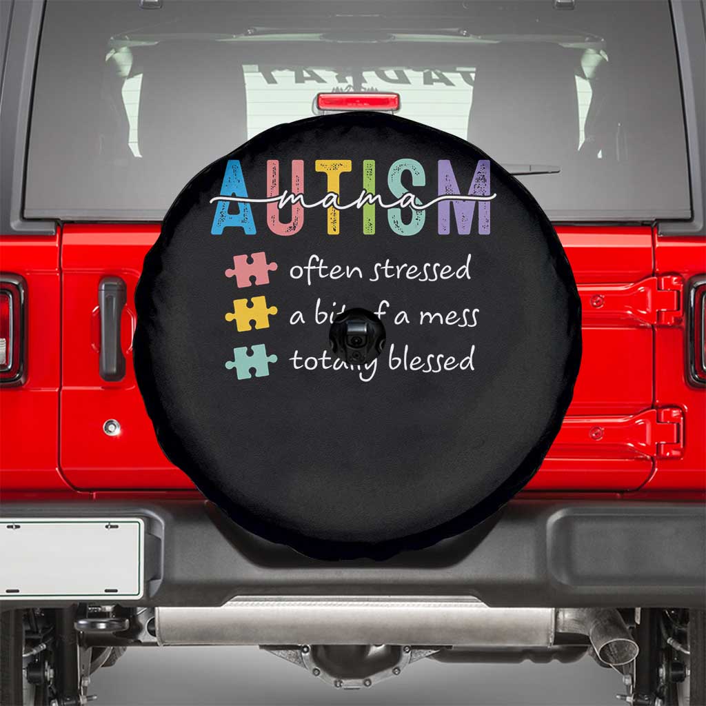 Blessed Autism Mama Spare Tire Cover Often Stressed A Bit of A Mess Totally Blessed TS10 Black Print Your Wear