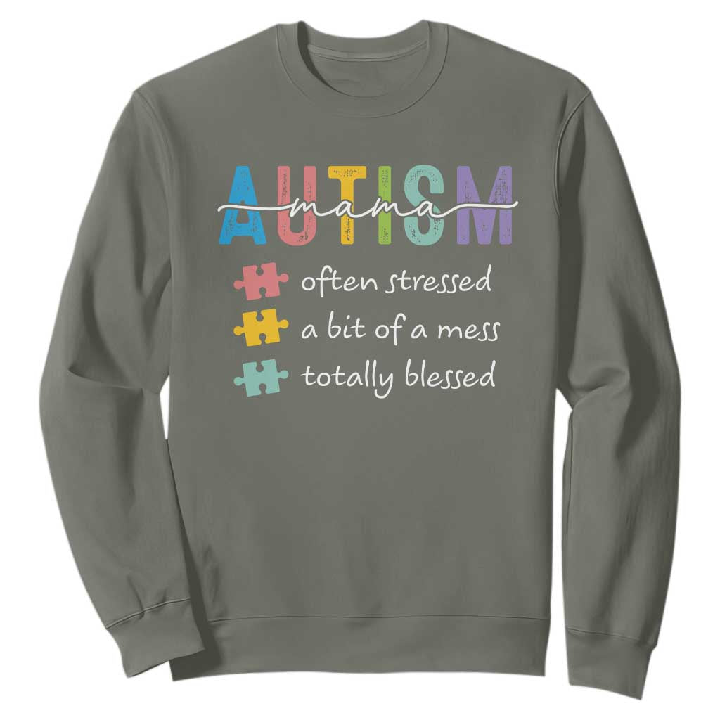 Blessed Autism Mama Sweatshirt Often Stressed A Bit of A Mess Totally Blessed TS10 Military Green Print Your Wear