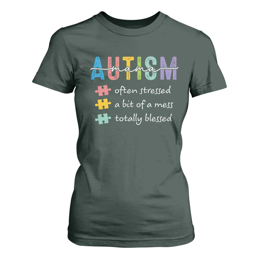 Blessed Autism Mama T Shirt For Women Often Stressed A Bit of A Mess Totally Blessed TS10 Dark Forest Green Print Your Wear
