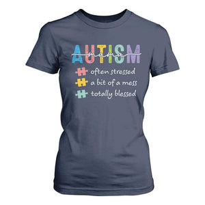 Blessed Autism Mama T Shirt For Women Often Stressed A Bit of A Mess Totally Blessed TS10 Navy Print Your Wear