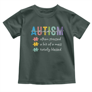 Blessed Autism Mama Toddler T Shirt Often Stressed A Bit of A Mess Totally Blessed TS10 Dark Forest Green Print Your Wear