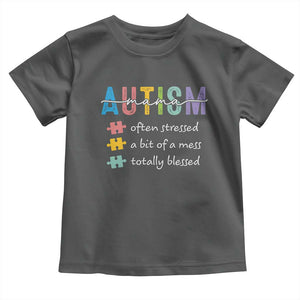 Blessed Autism Mama Toddler T Shirt Often Stressed A Bit of A Mess Totally Blessed TS10 Dark Heather Print Your Wear