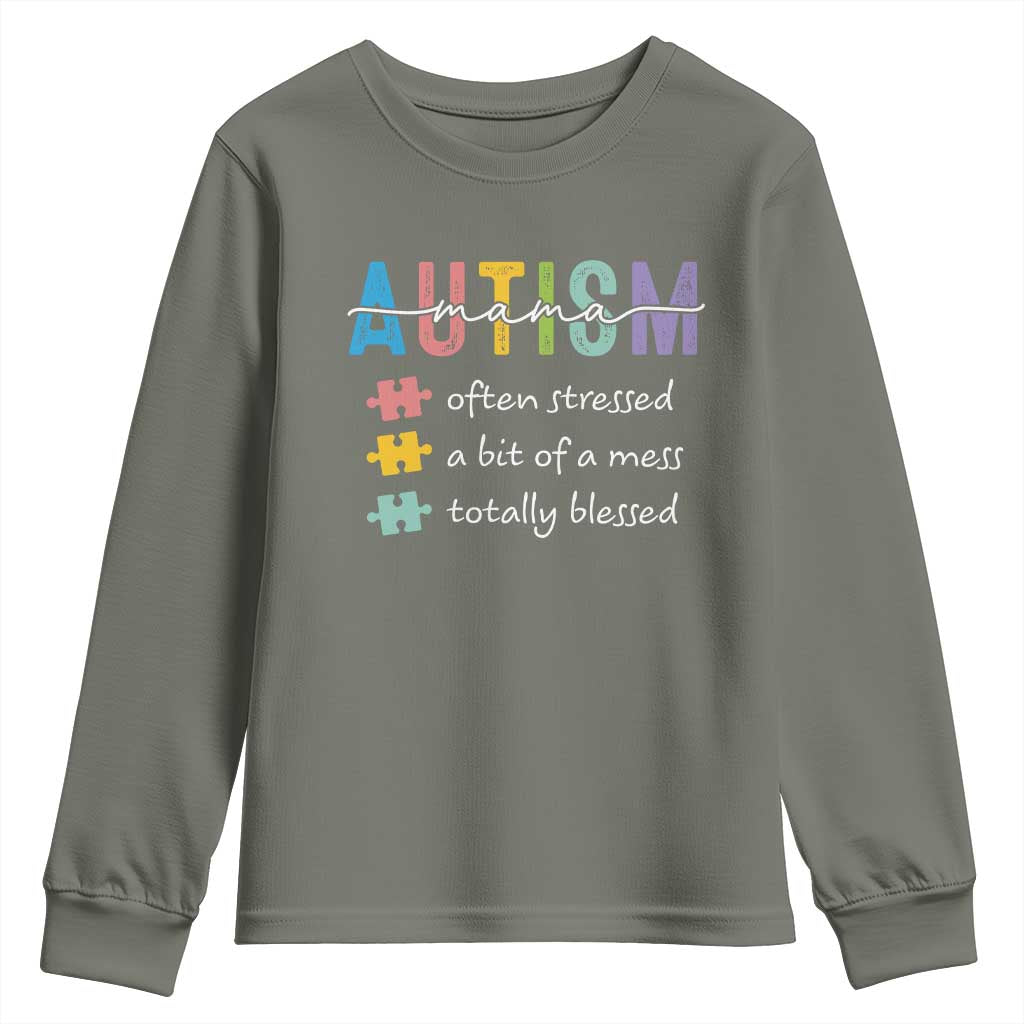 Blessed Autism Mama Youth Sweatshirt Often Stressed A Bit of A Mess Totally Blessed TS10 Military Green Print Your Wear