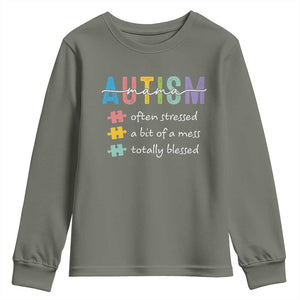 Blessed Autism Mama Youth Sweatshirt Often Stressed A Bit of A Mess Totally Blessed TS10 Military Green Print Your Wear