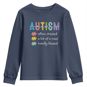 Blessed Autism Mama Youth Sweatshirt Often Stressed A Bit of A Mess Totally Blessed TS10 Navy Print Your Wear