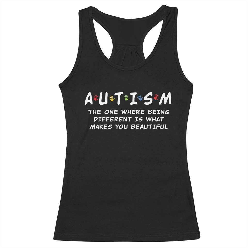 Friends Autism Racerback Tank Top The One Where Being Different is What Makes You Beautiful TS10 Black Print Your Wear
