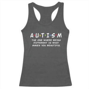 Friends Autism Racerback Tank Top The One Where Being Different is What Makes You Beautiful TS10 Dark Heather Print Your Wear