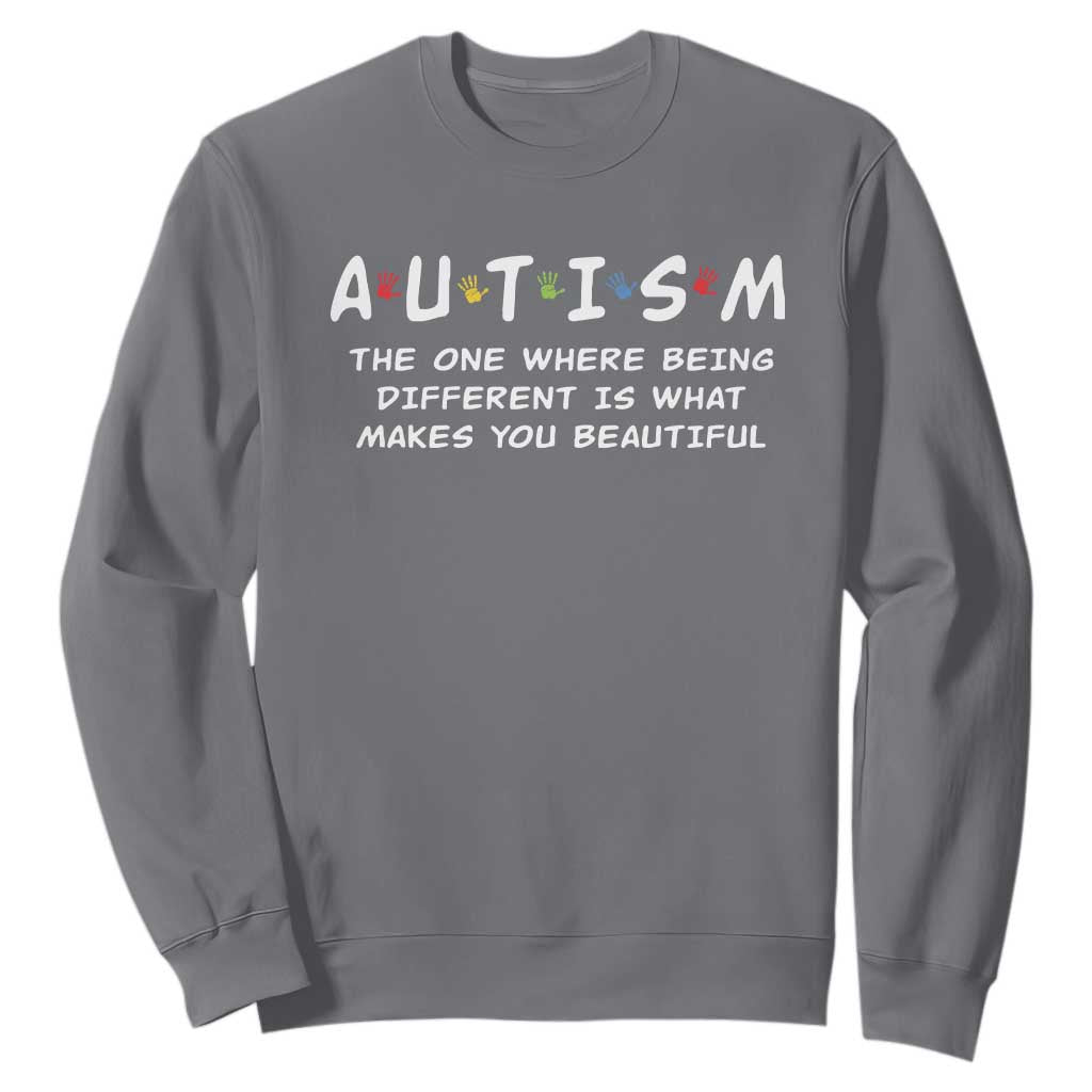 Friends Autism Sweatshirt The One Where Being Different is What Makes You Beautiful TS10 Charcoal Print Your Wear