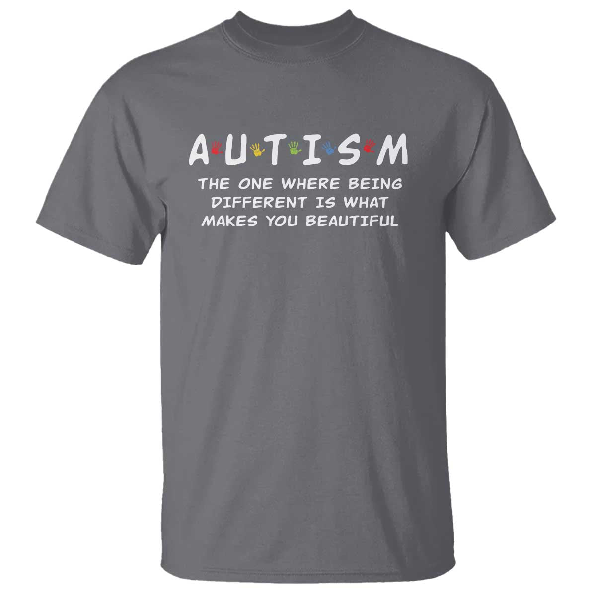 Friends Autism T Shirt The One Where Being Different is What Makes You Beautiful TS10 Charcoal Print Your Wear