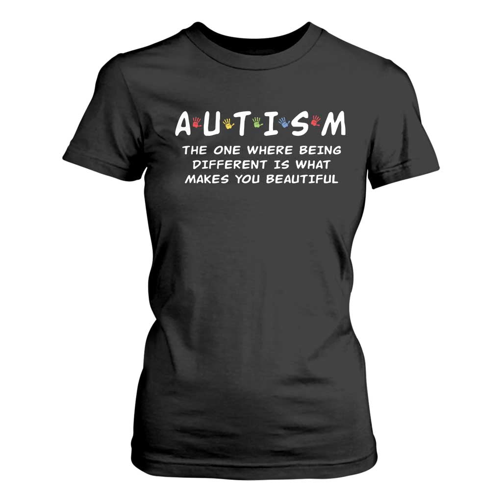 Friends Autism T Shirt For Women The One Where Being Different is What Makes You Beautiful TS10 Black Print Your Wear
