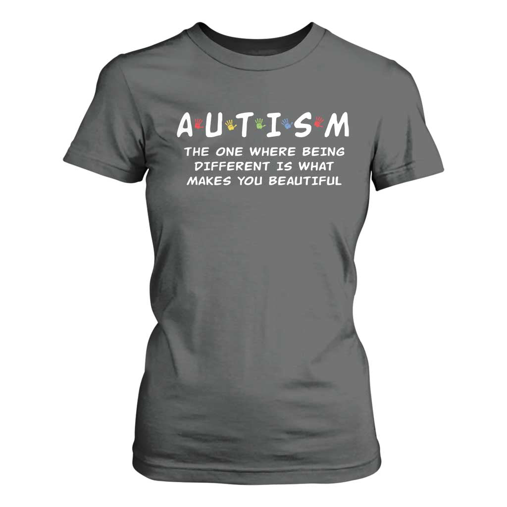 Friends Autism T Shirt For Women The One Where Being Different is What Makes You Beautiful TS10 Dark Heather Print Your Wear