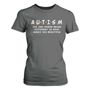 Friends Autism T Shirt For Women The One Where Being Different is What Makes You Beautiful TS10 Dark Heather Print Your Wear
