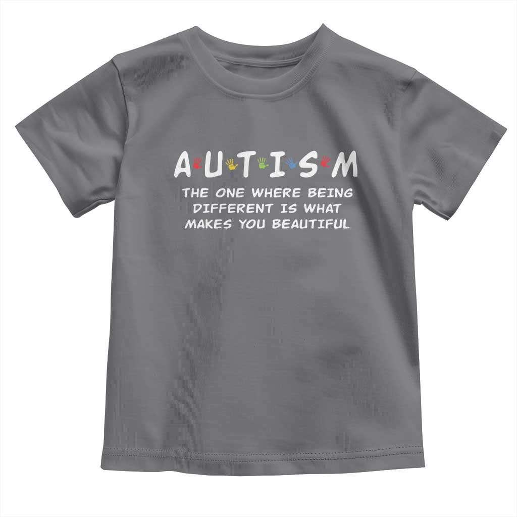 Friends Autism Toddler T Shirt The One Where Being Different is What Makes You Beautiful TS10 Charcoal Print Your Wear