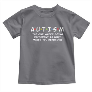 Friends Autism Toddler T Shirt The One Where Being Different is What Makes You Beautiful TS10 Charcoal Print Your Wear