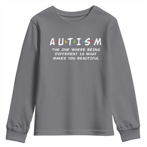 Friends Autism Youth Sweatshirt The One Where Being Different is What Makes You Beautiful TS10 Charcoal Print Your Wear