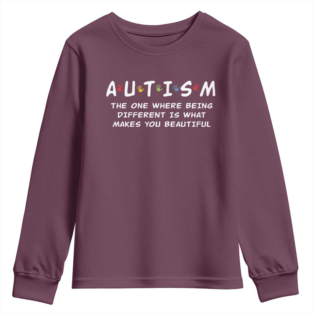 Friends Autism Youth Sweatshirt The One Where Being Different is What Makes You Beautiful TS10 Maroon Print Your Wear