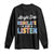 SPED Teacher Long Sleeve Shirt Alright Stop Regulate And Listen TS10 Black Print Your Wear