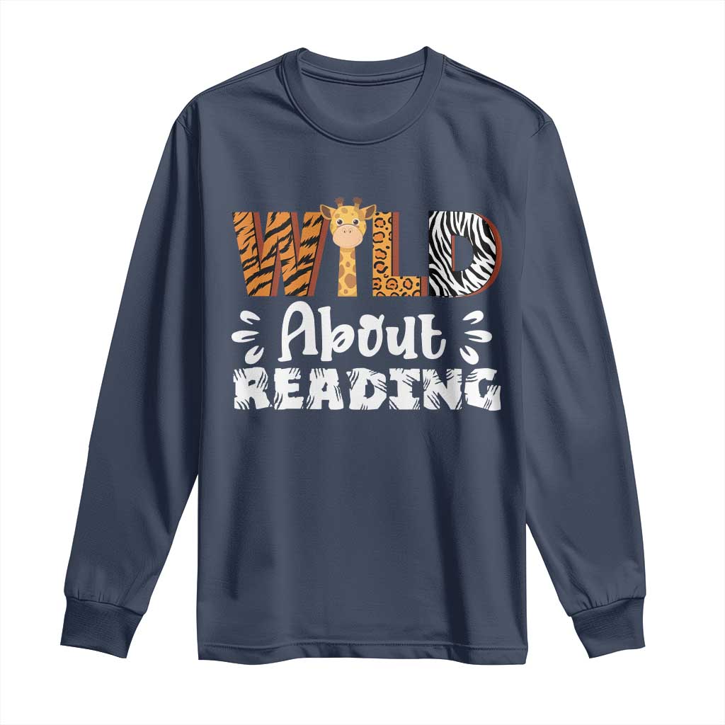Wild About Reading Long Sleeve Shirt Cute Animal Print Reading Lover Kids Teachers TS10 Navy Print Your Wear