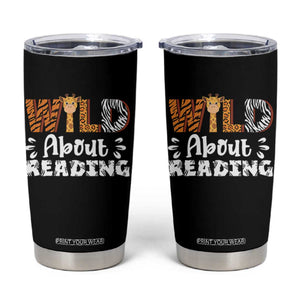 Wild About Reading Tumbler Cup Cute Animal Print Reading Lover Kids Teachers TS10 Black Print Your Wear