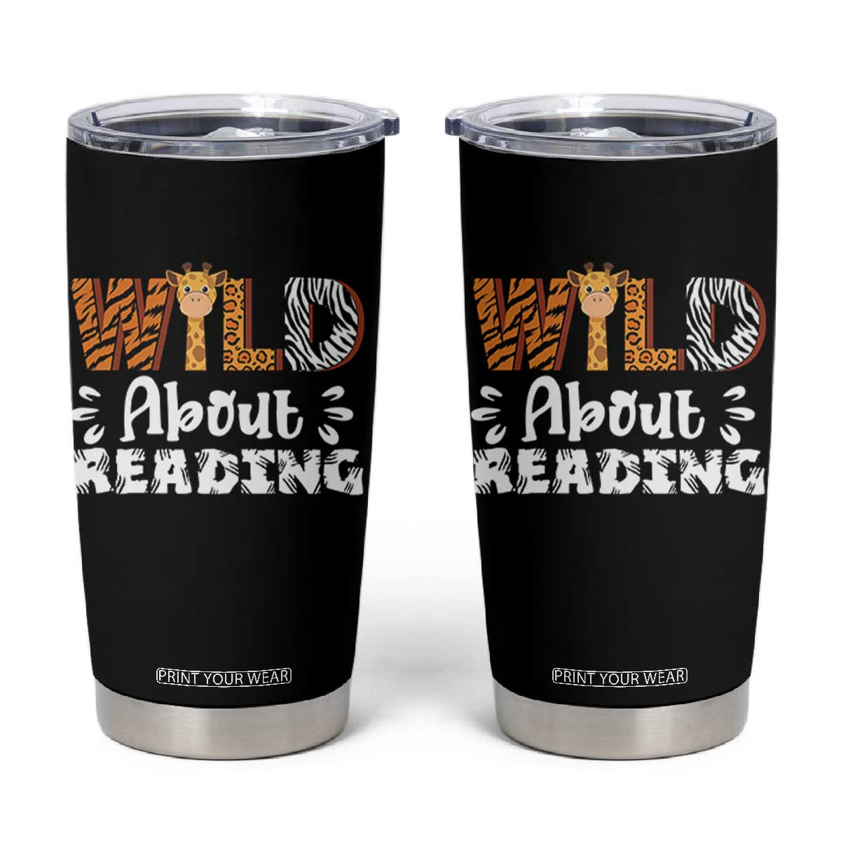 Wild About Reading Tumbler Cup Cute Animal Print Reading Lover Kids Teachers TS10 Black Print Your Wear