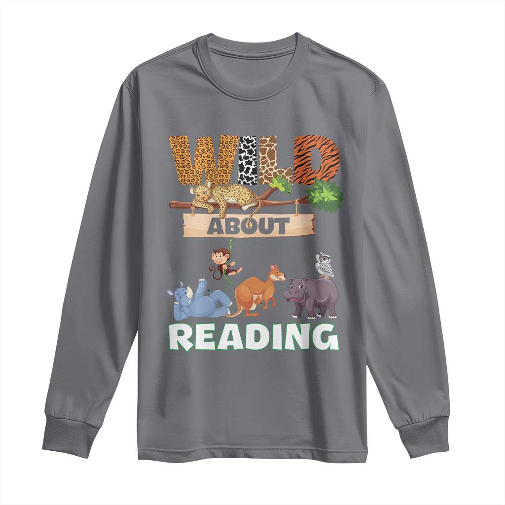 Wild About Reading Long Sleeve Shirt Cute Animal Book Lover Kids Teachers TS10 Charcoal Print Your Wear
