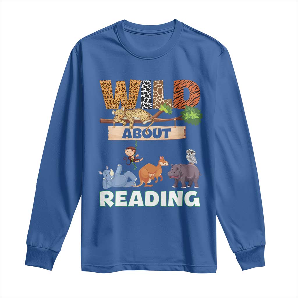 Wild About Reading Long Sleeve Shirt Cute Animal Book Lover Kids Teachers TS10 Royal Blue Print Your Wear