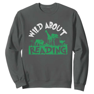 Wild About Reading Sweatshirt Cute Safari Animal Reading Shirt Preschool Kindergarten TS10 Dark Heather Print Your Wear