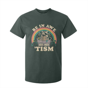 Autism Funny Be In Awe Of My 'Tism Meme Autistic Raccoon T Shirt For Kid TS10 Dark Forest Green Print Your Wear