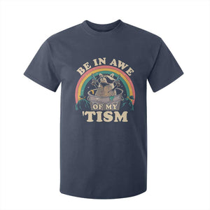 Autism Funny Be In Awe Of My 'Tism Meme Autistic Raccoon T Shirt For Kid TS10 Navy Print Your Wear