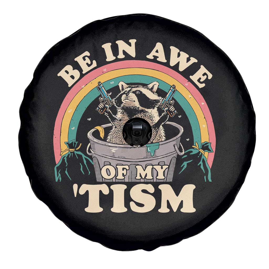 Autism Funny Be In Awe Of My 'Tism Meme Autistic Raccoon Spare Tire Cover TS10 Print Your Wear