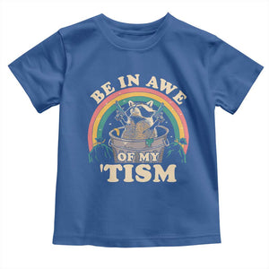Autism Funny Be In Awe Of My 'Tism Meme Autistic Raccoon Toddler T Shirt TS10 Royal Blue Print Your Wear