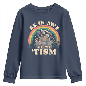 Autism Funny Be In Awe Of My 'Tism Meme Autistic Raccoon Youth Sweatshirt TS10 Navy Print Your Wear