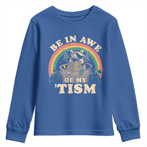 Autism Funny Be In Awe Of My 'Tism Meme Autistic Raccoon Youth Sweatshirt TS10 Royal Blue Print Your Wear