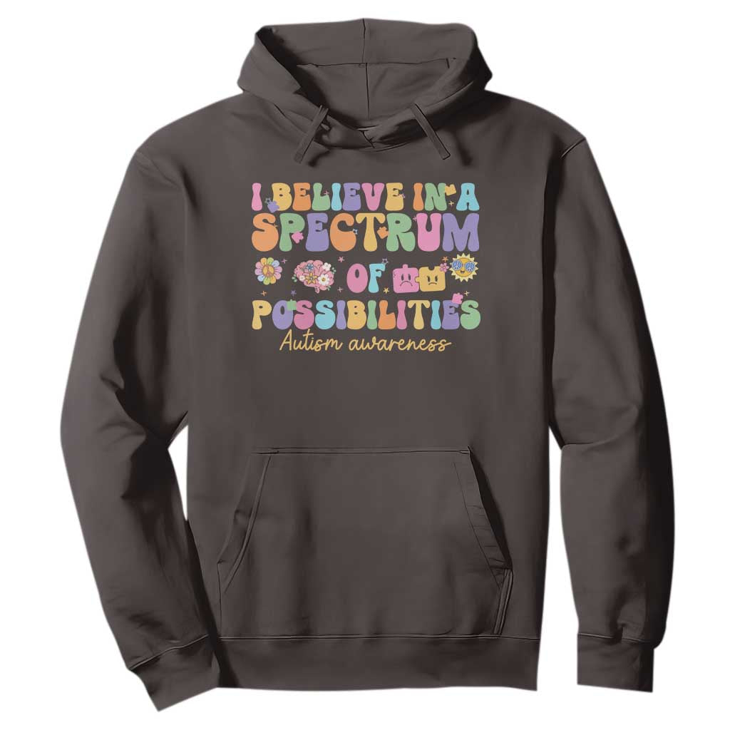 I Believe In A Spectrum Of Possibilities Autism awareness Hoodie Neurodiversity SPED Teacher Gift TS10 Dark Chocolate Print Your Wear