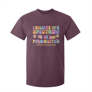 I Believe In A Spectrum Of Possibilities Autism awareness T Shirt For Kid Neurodiversity SPED Teacher Gift TS10 Maroon Print Your Wear