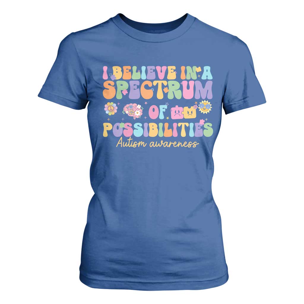 I Believe In A Spectrum Of Possibilities Autism awareness T Shirt For Women Neurodiversity SPED Teacher Gift TS10 Royal Blue Print Your Wear