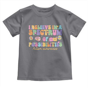 I Believe In A Spectrum Of Possibilities Autism awareness Toddler T Shirt Neurodiversity SPED Teacher Gift TS10 Charcoal Print Your Wear