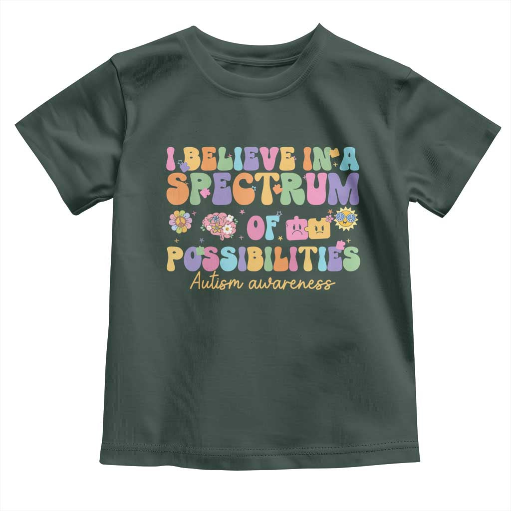 I Believe In A Spectrum Of Possibilities Autism awareness Toddler T Shirt Neurodiversity SPED Teacher Gift TS10 Dark Forest Green Print Your Wear