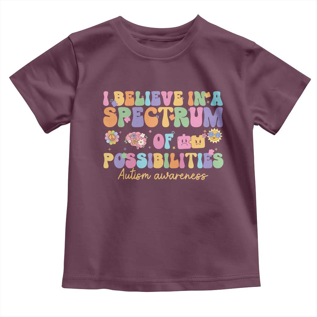 I Believe In A Spectrum Of Possibilities Autism awareness Toddler T Shirt Neurodiversity SPED Teacher Gift TS10 Maroon Print Your Wear