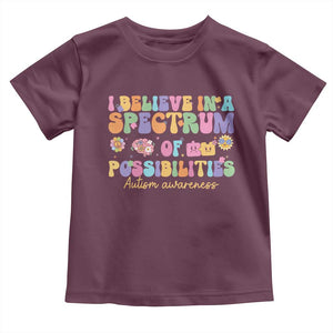 I Believe In A Spectrum Of Possibilities Autism awareness Toddler T Shirt Neurodiversity SPED Teacher Gift TS10 Maroon Print Your Wear