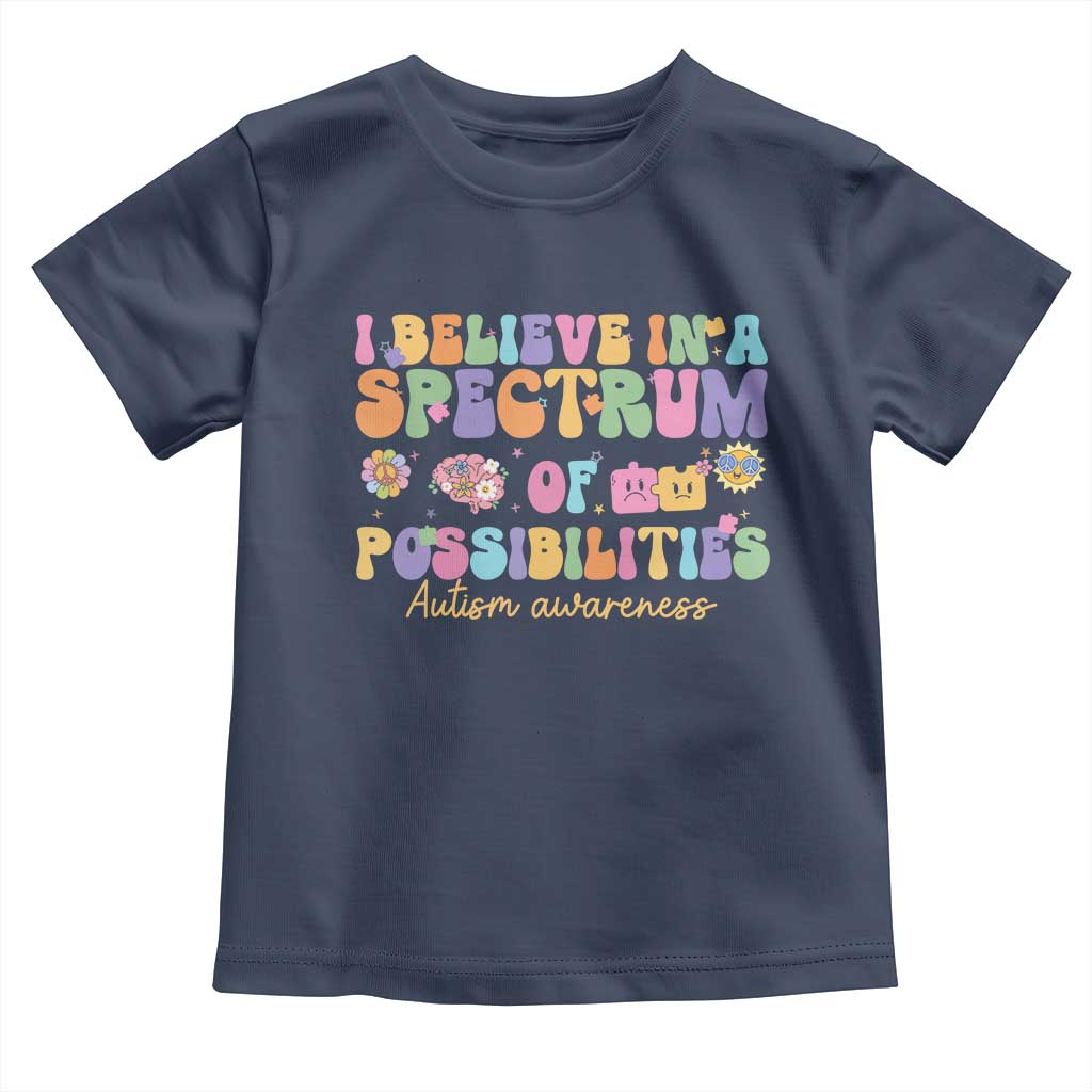 I Believe In A Spectrum Of Possibilities Autism awareness Toddler T Shirt Neurodiversity SPED Teacher Gift TS10 Navy Print Your Wear