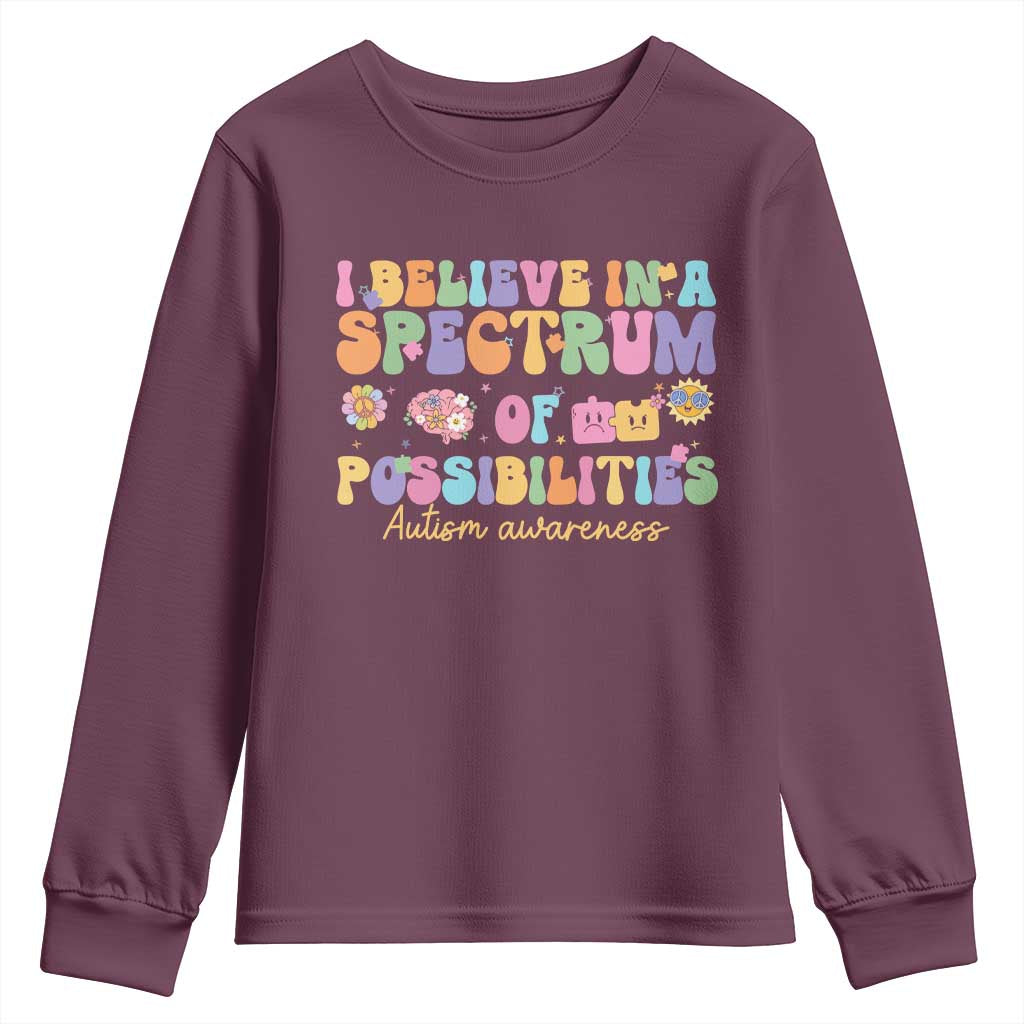 I Believe In A Spectrum Of Possibilities Autism awareness Youth Sweatshirt Neurodiversity SPED Teacher Gift TS10 Maroon Print Your Wear