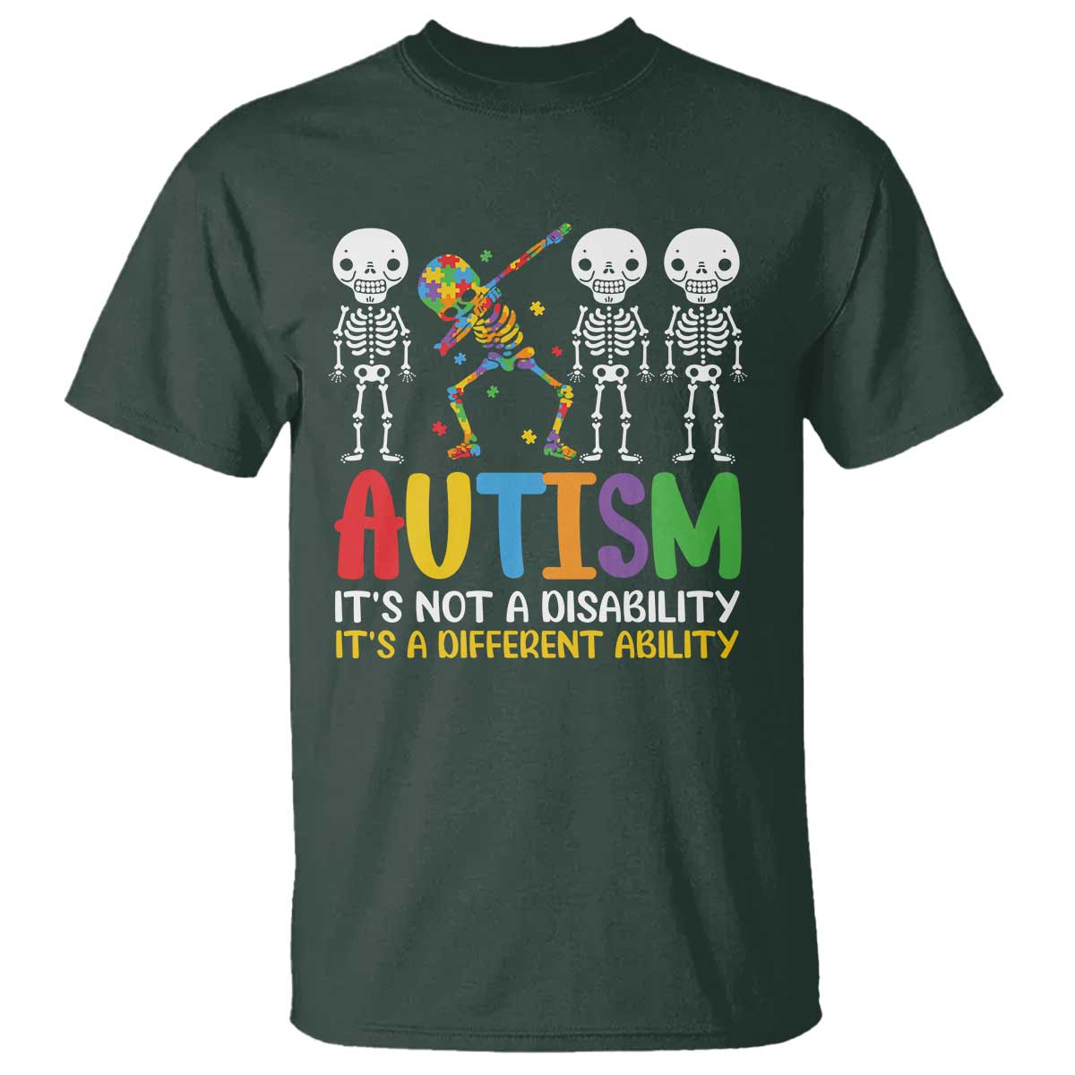 Autism Awareness T Shirt Skeleton Dabbing Autistic Kids TS10 Dark Forest Green Print Your Wear