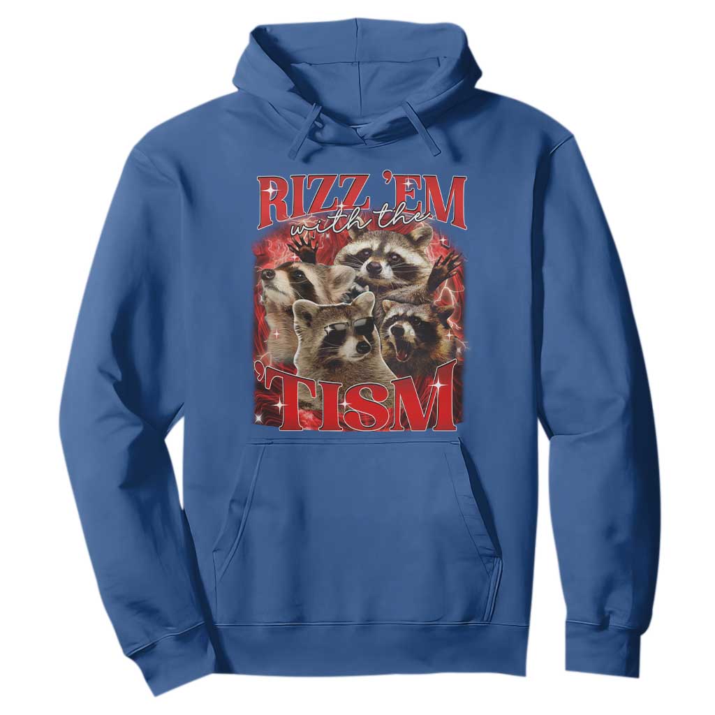 Autism Funny Hoodie Rizz Em With The Tism Meme Autistic Racoon TS10 Royal Blue Print Your Wear