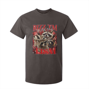 Autism Funny T Shirt For Kid Rizz Em With The Tism Meme Autistic Racoon TS10 Dark Chocolate Print Your Wear