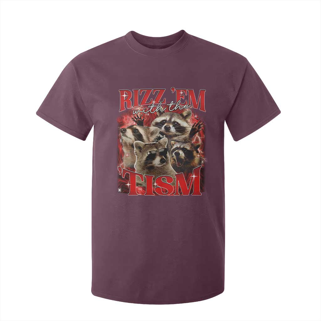 Autism Funny T Shirt For Kid Rizz Em With The Tism Meme Autistic Racoon TS10 Maroon Print Your Wear